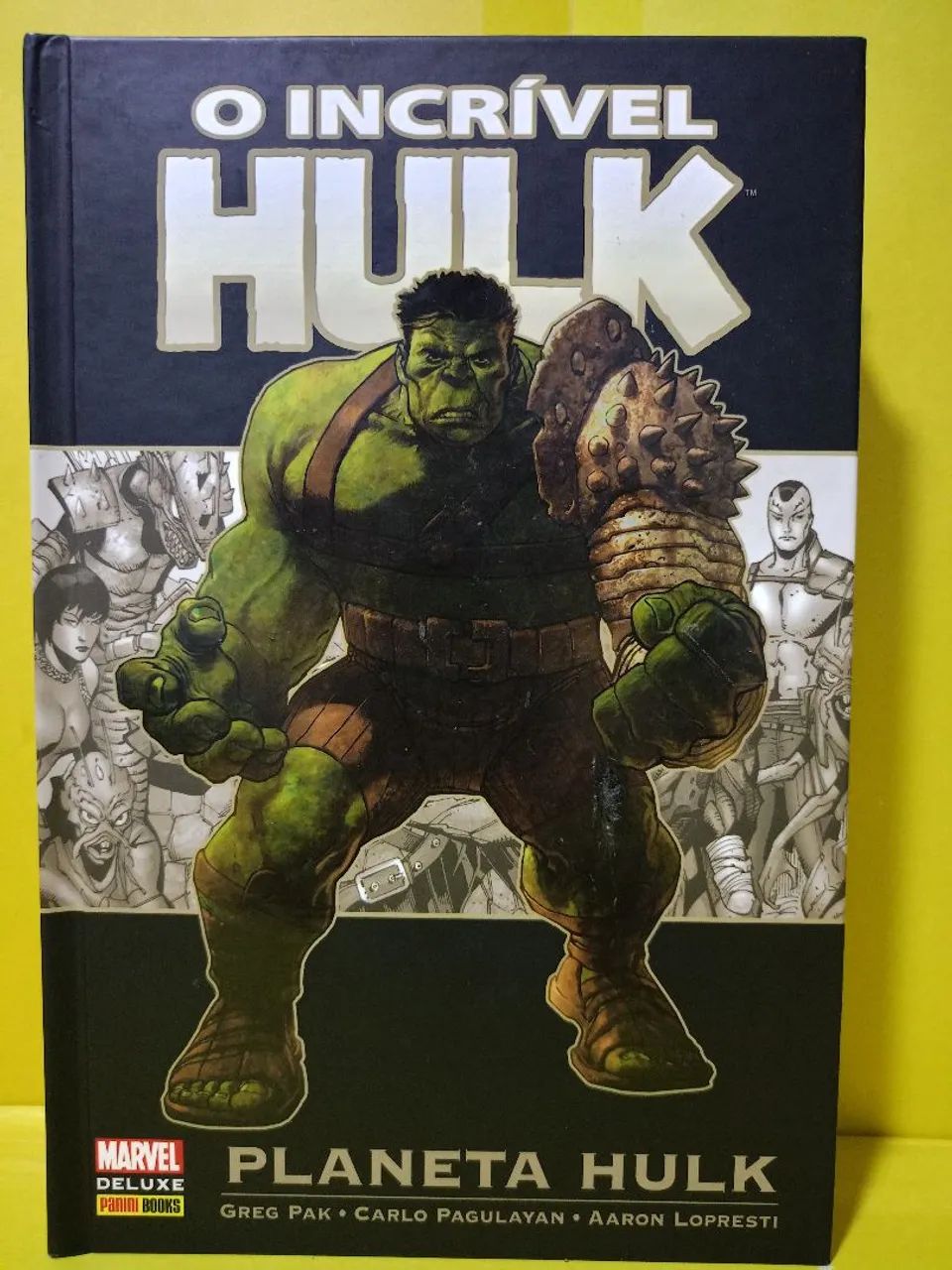 O INCRÍVEL HULK: PLANETA HULK - POR GREG PAK, CARLO PAGULAYAN & AARON LOPRESTI