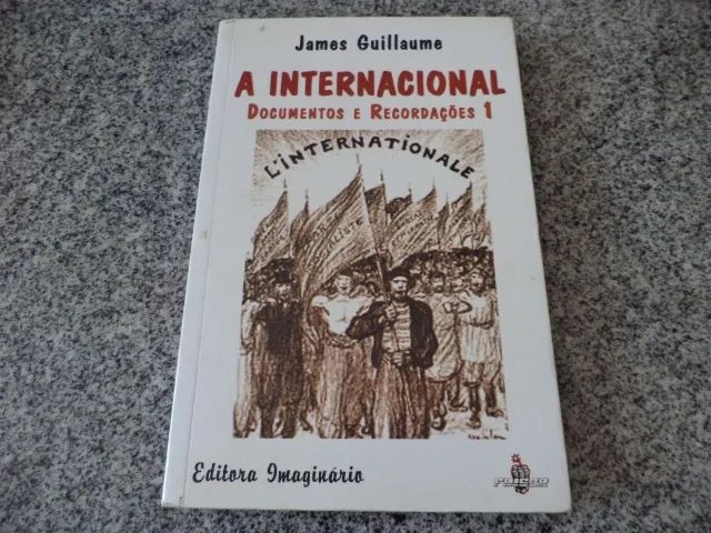 Livro A Internacional - Documentos e Recordações 1