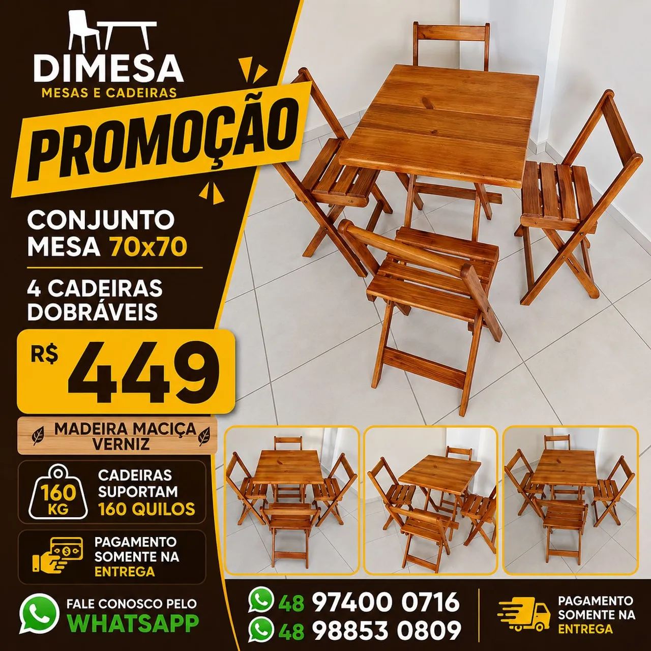 Kit 70x70 madeira maciça envernizada 4 cadeiras dobráveis 