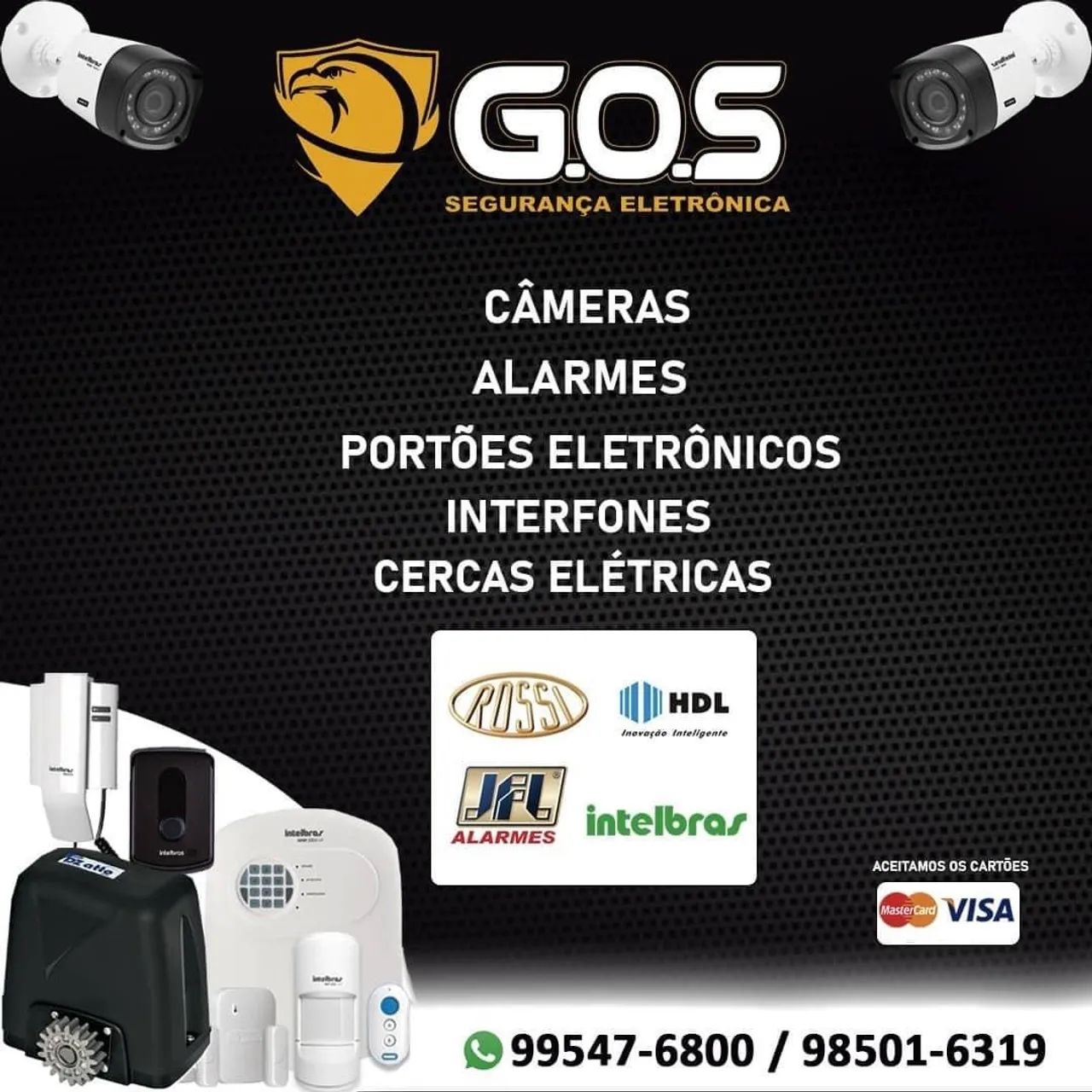 Câmeras de segurança, alarmes, portões eletrônicos e interfones.