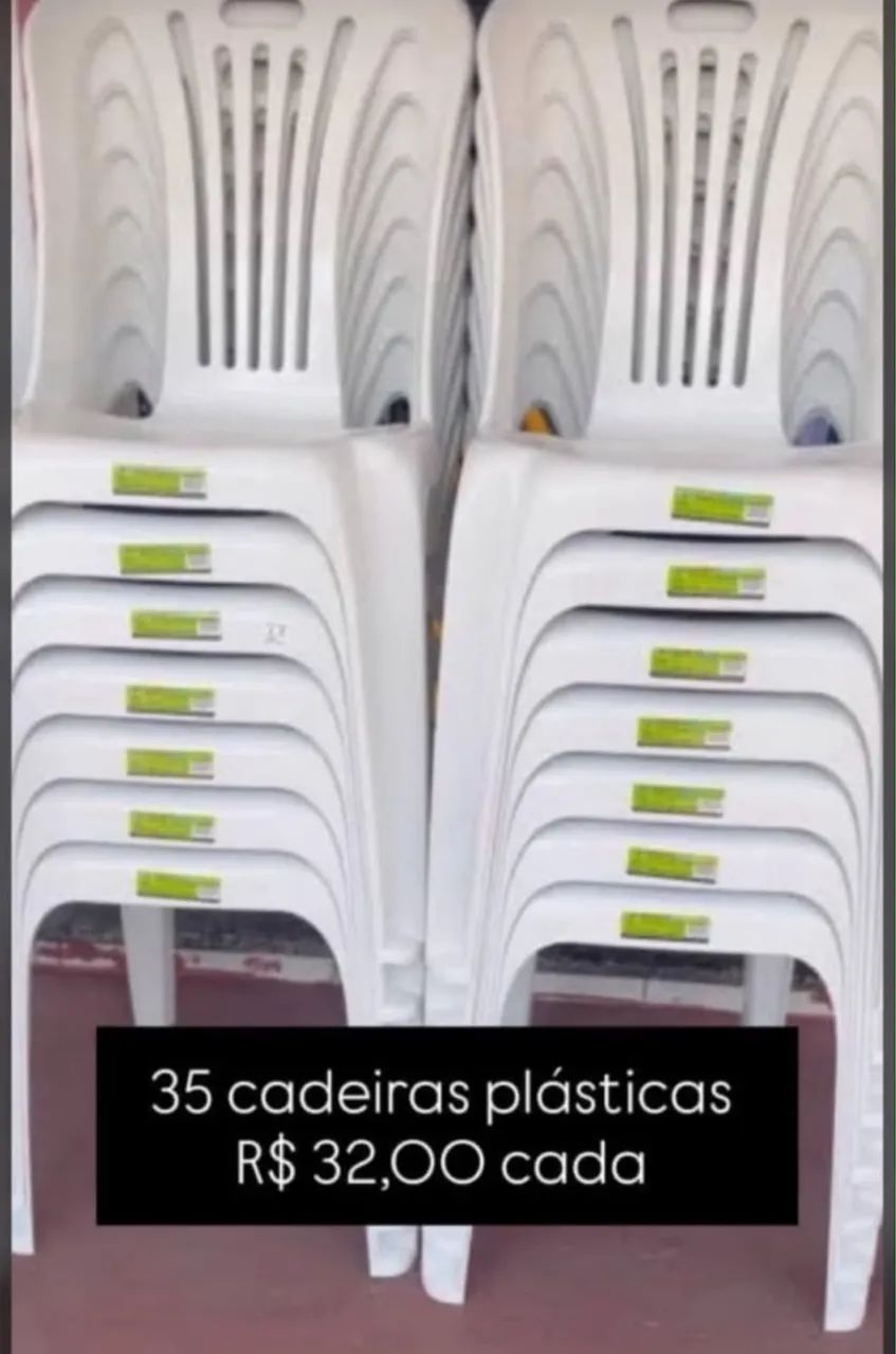 Cadeiras plásticas R$ 32,00 cada 
