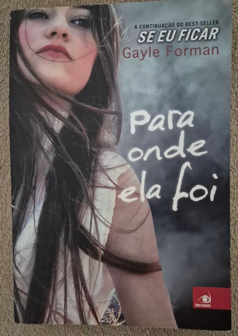Para Onde Ela Foi - Gayle Forman - Capa Comum