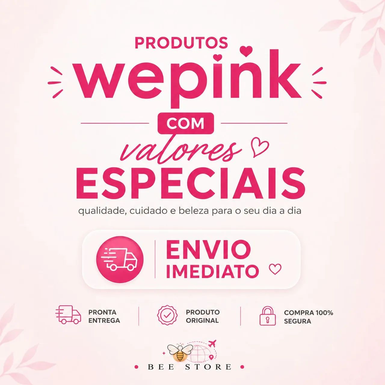 PRODUTOS WEPINK A PRONTA ENTREGA 
