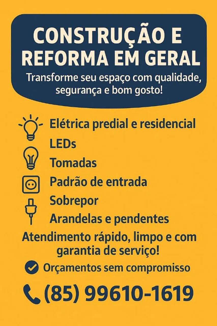 Construção e reformas e elétrica em geral *
