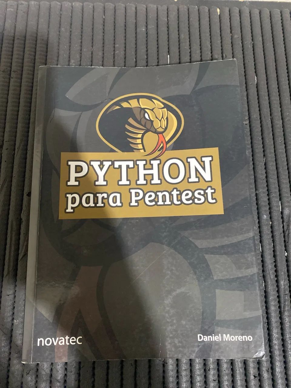 Livro Python para Pentest - Daniel Moreno (Editora Novatec)