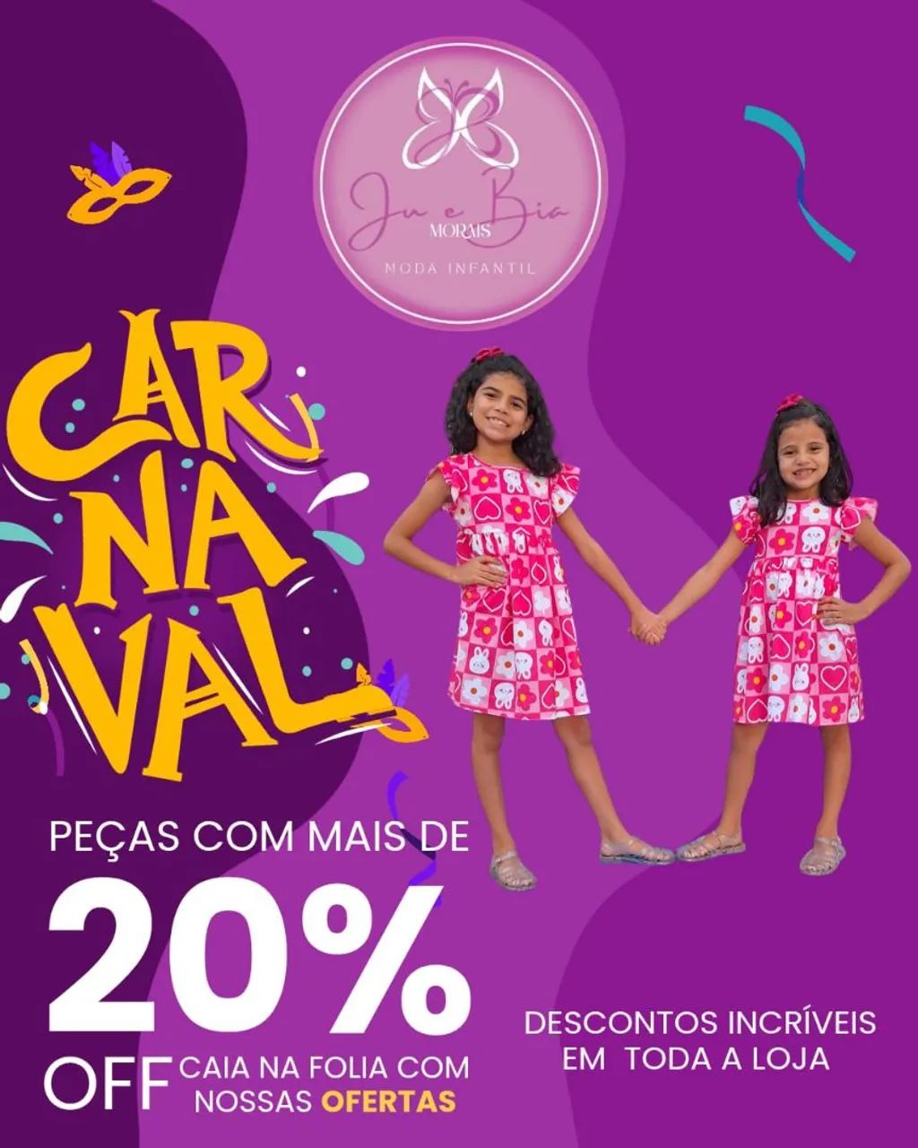 Promoção de Carnaval na Ju e Bia Morais 