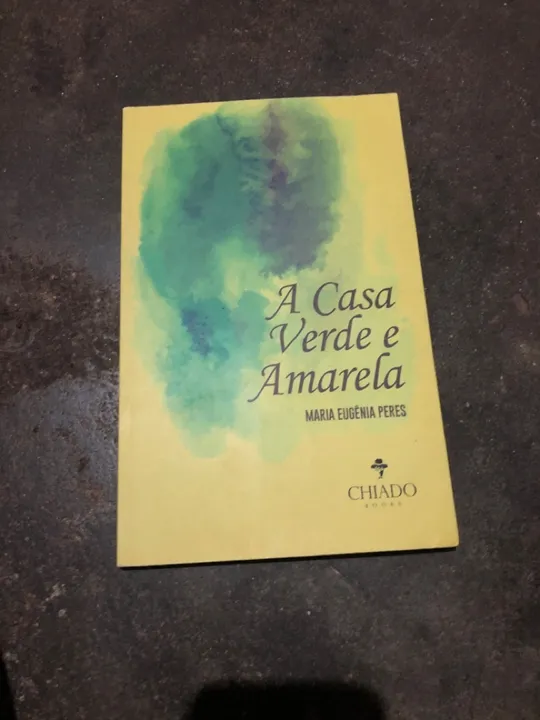A Casa Verde e Amarela - Maria Eugênia Peres
