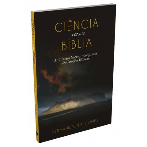 Livro cristão Ciência versus Bíblia (Dr. Hermanilton Azevedo Gomes)