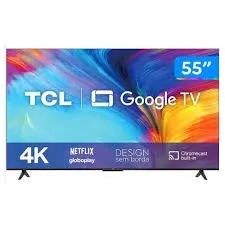 Smart tv TCL 55 polegadas 
