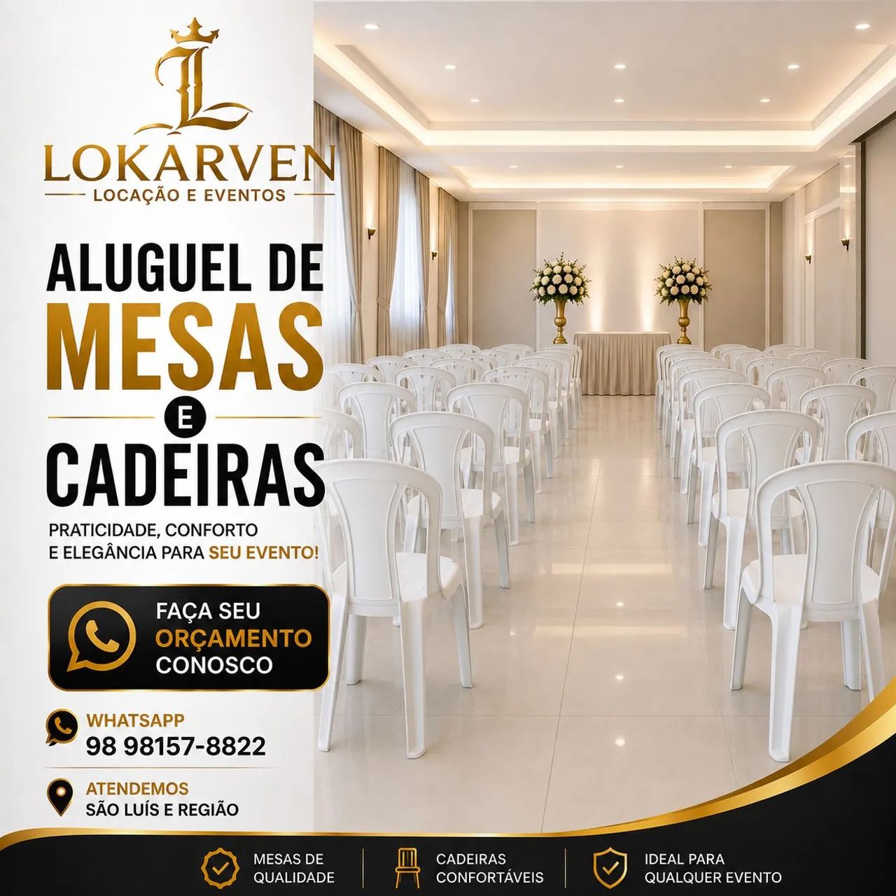 ALUGAMOS MESAS E CADEIRAS PRA SEU EVENTO 