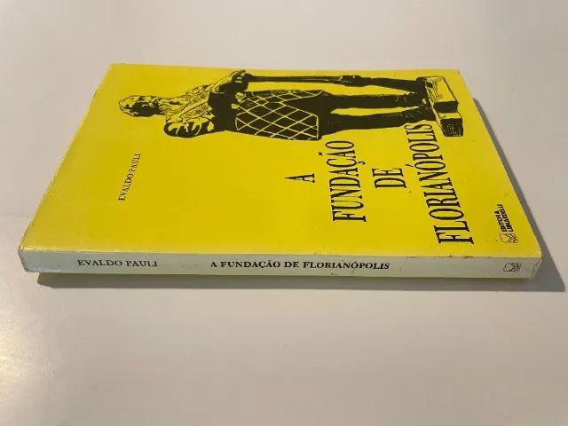 A Fundação de Florianópolis - Foto 2