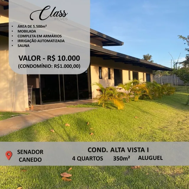 CASA MOBILIADA - CONDOMÍNIO ALTA VISTA I - SENADOR CANEDO - 350m² - 4 QUARTOS - R$10.000