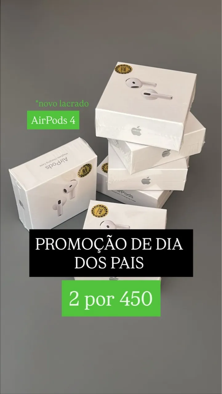 AirPods 4 - Promoção Dia dos Pais
