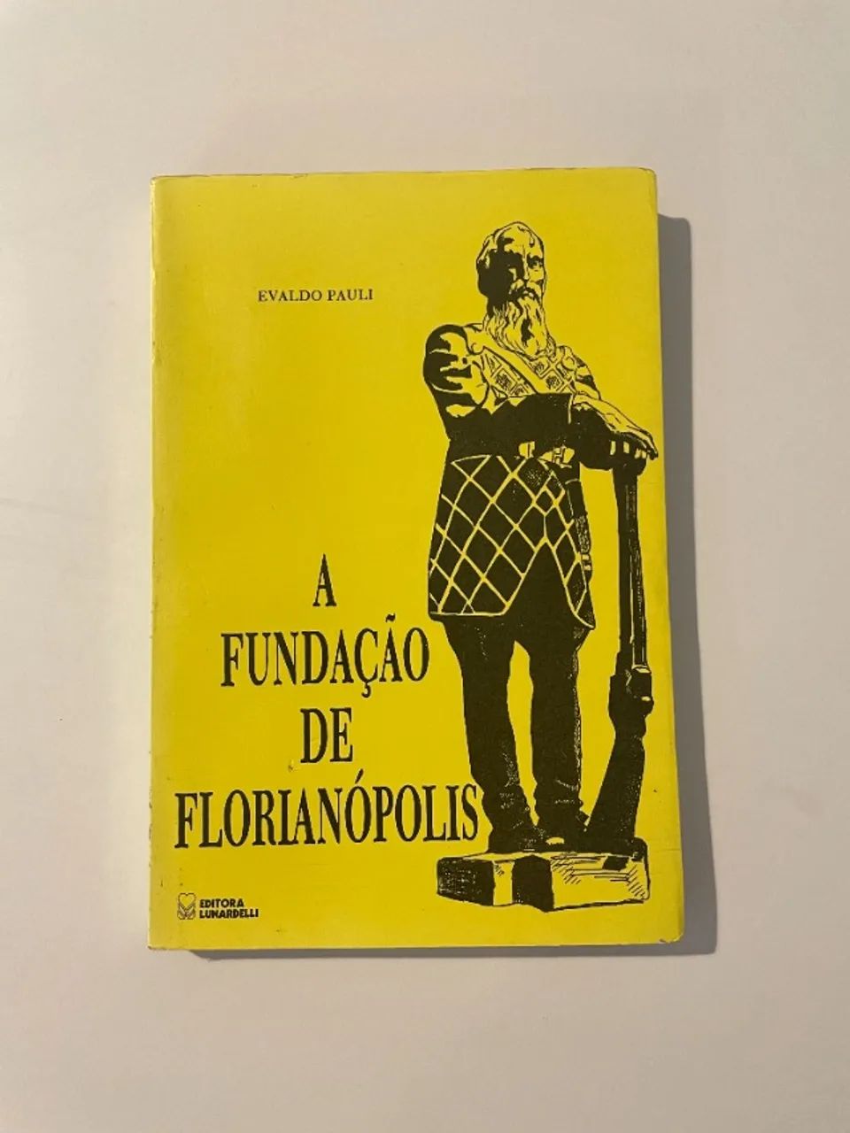 A Fundação de Florianópolis