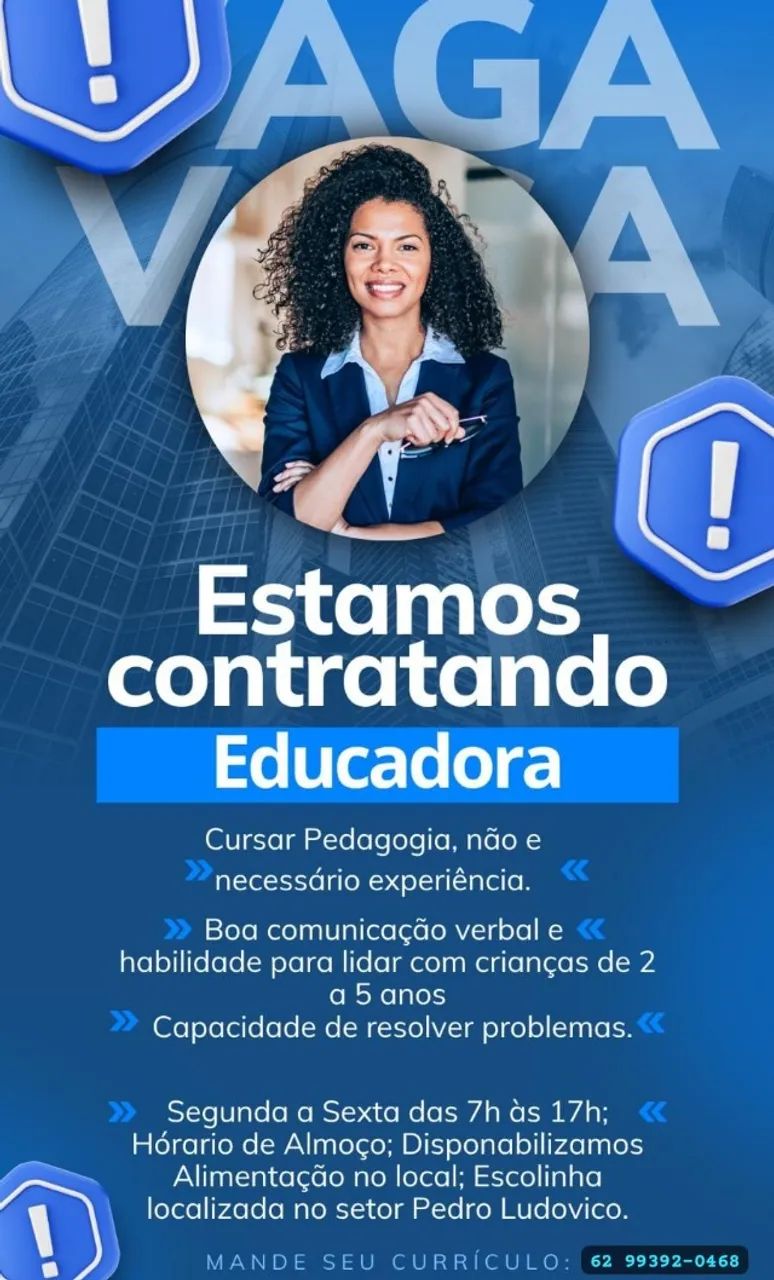 CENTRO DE EDUCAÇÃO INFANTIL ABRE VAGAS PARA: