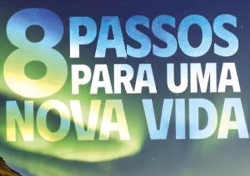 8 Passos para uma Nova Vida - Foto 4