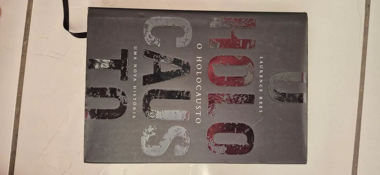 O Holocausto: Uma Nova História - Laurence Rees