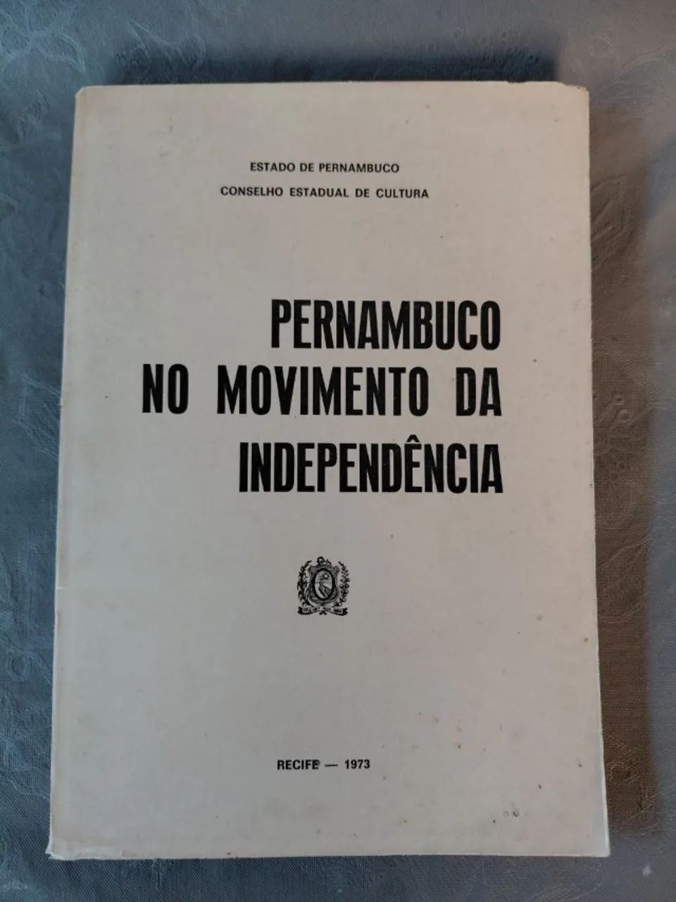 Pernambuco no Movimento da Independência - Estado de Pernambuco