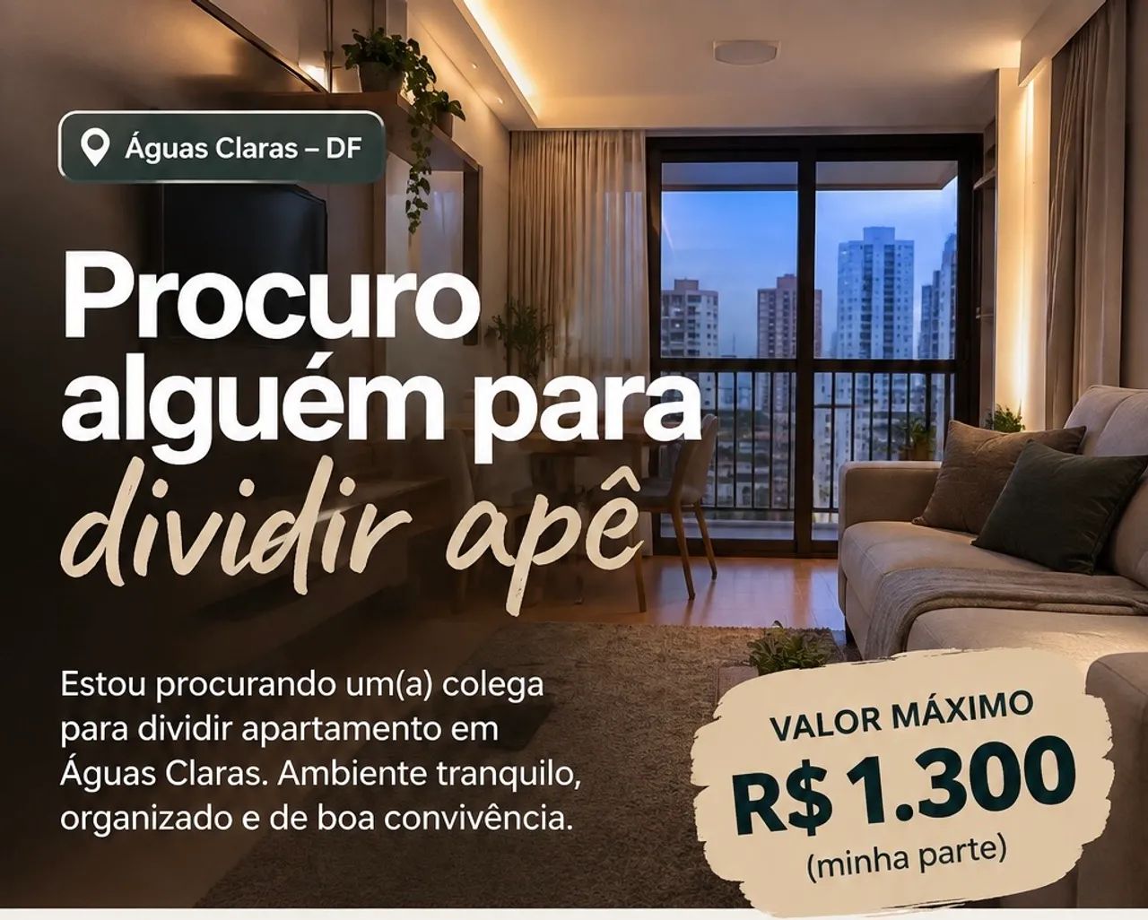 Dividir  apartamento em Águas Claras!