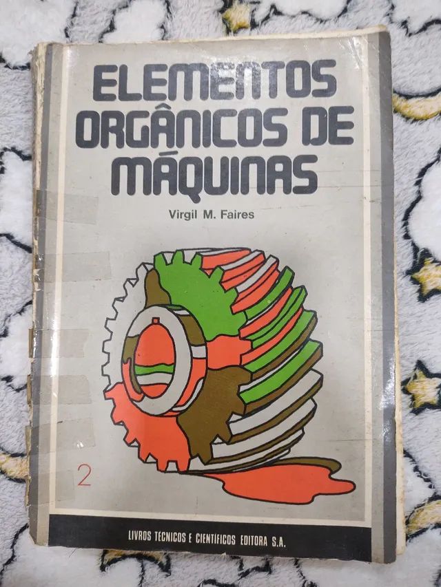 Elementos Orgânicos de Máquinas Volume 2