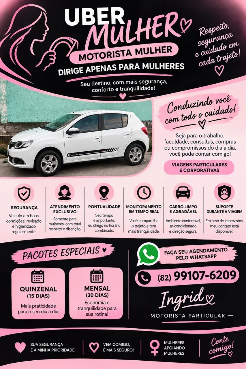 Uber particular apenas mulheres. 