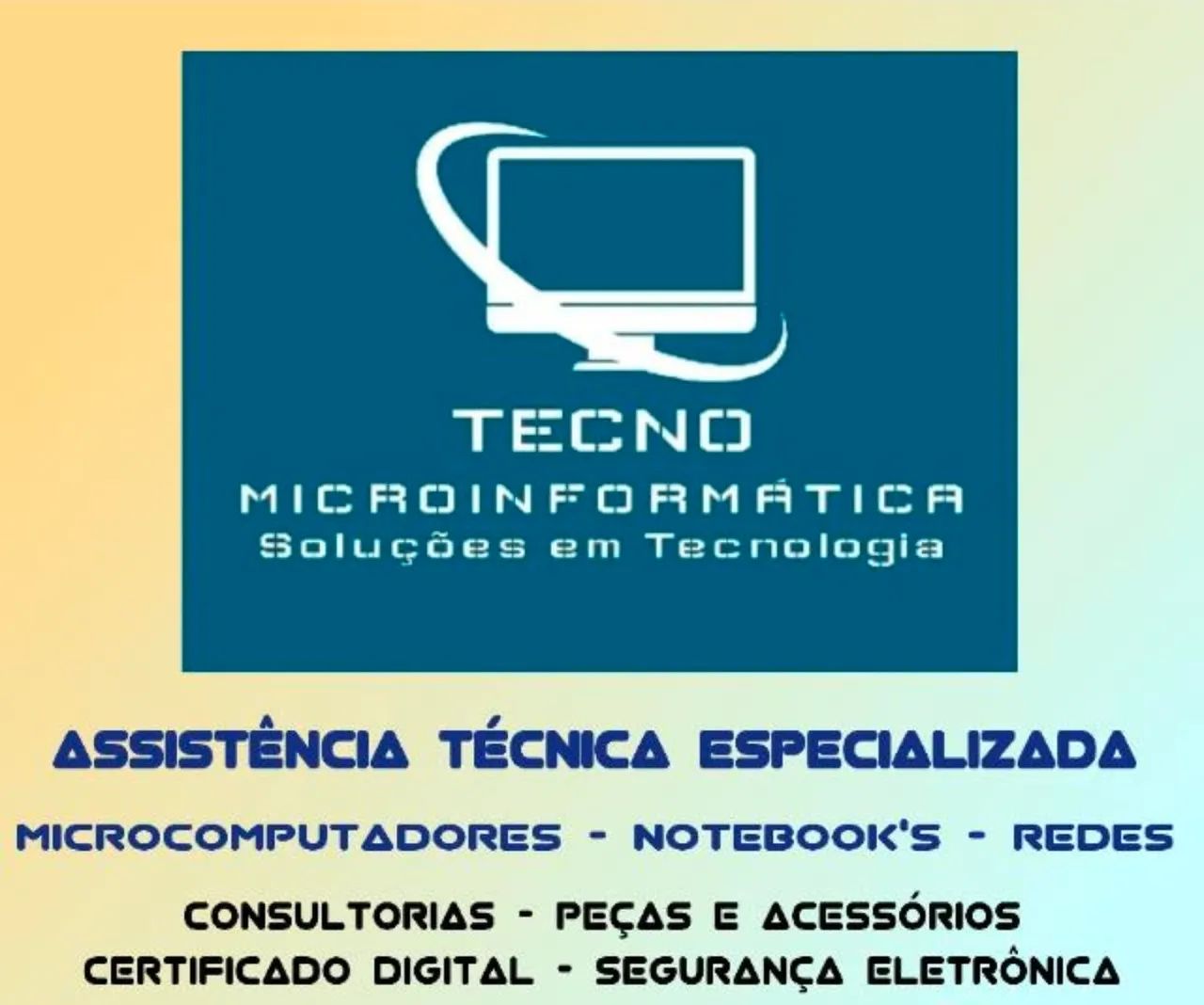 ASSISTÊNCIA TÉCNICA ESPECIALIZADA EM MICROCOMPUTADOR - NOTEBOOK - REDES