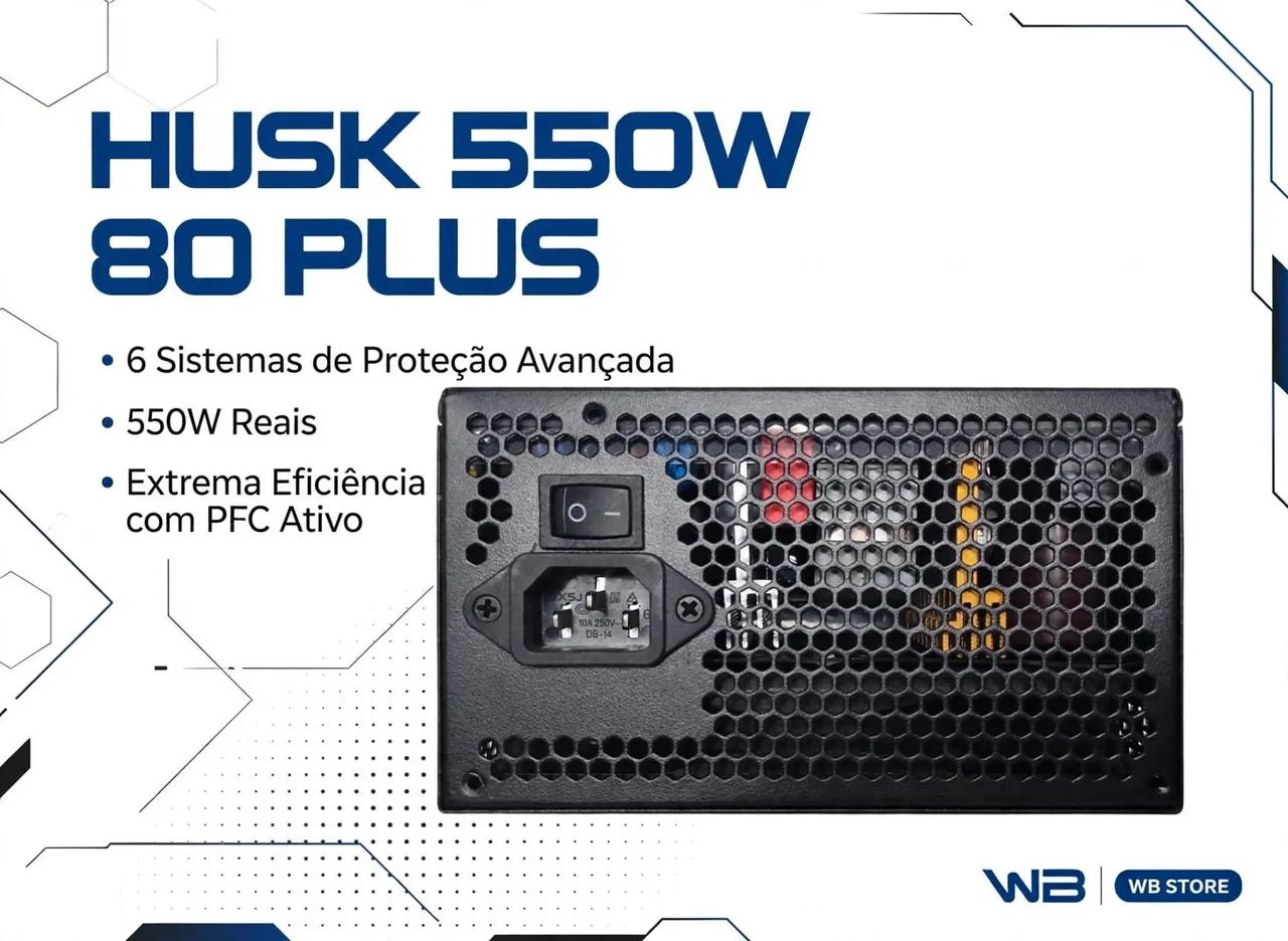 Fonte 550w HUSK 80plus/PFC ativo