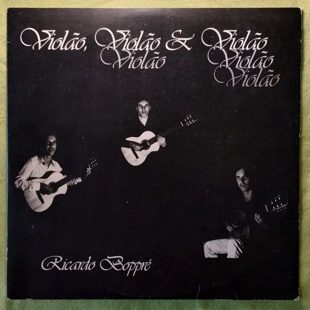 Disco de Vinil Ricardo Boppré - Violão, Violão & Violão