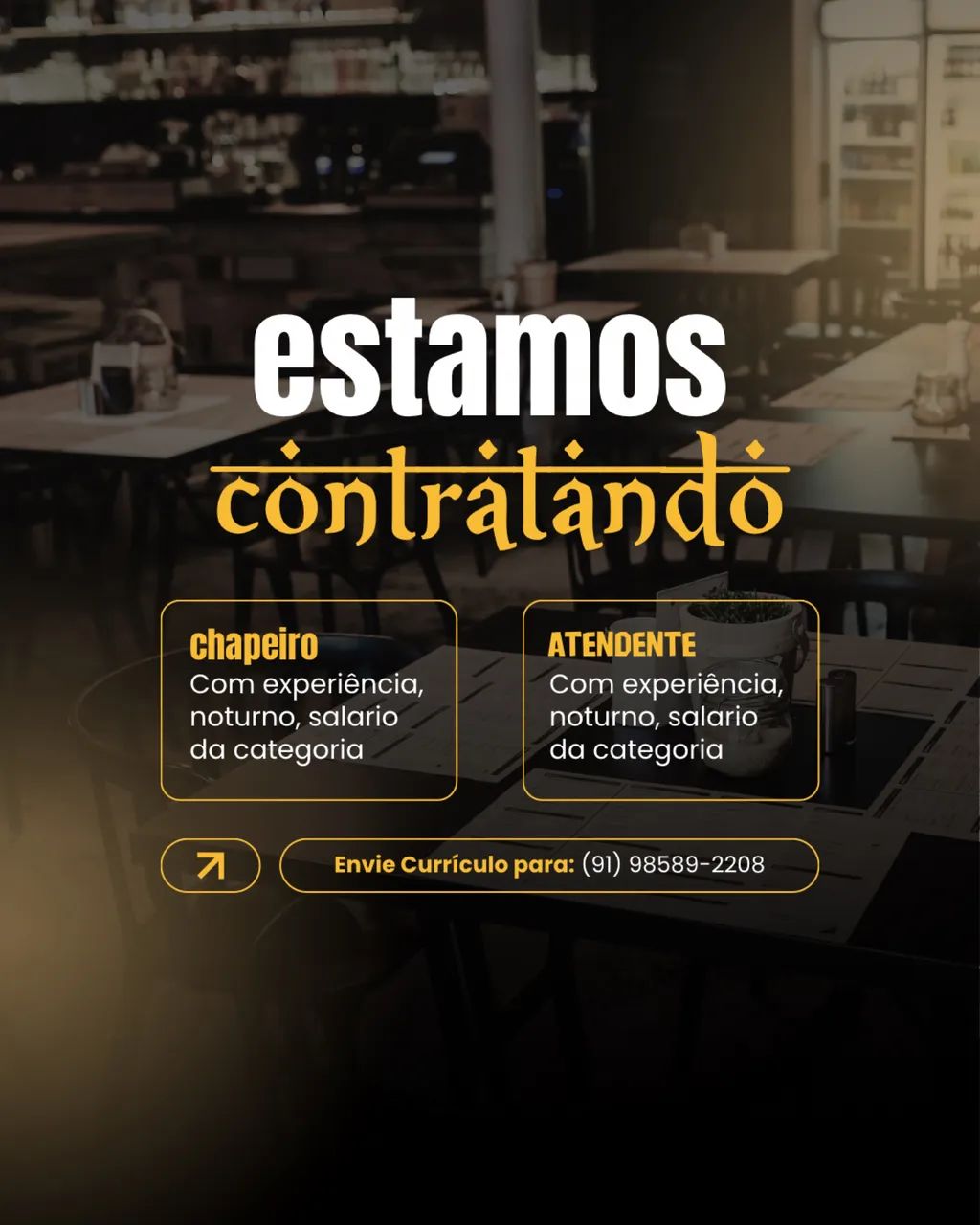 Vaga para atendimento e chapa