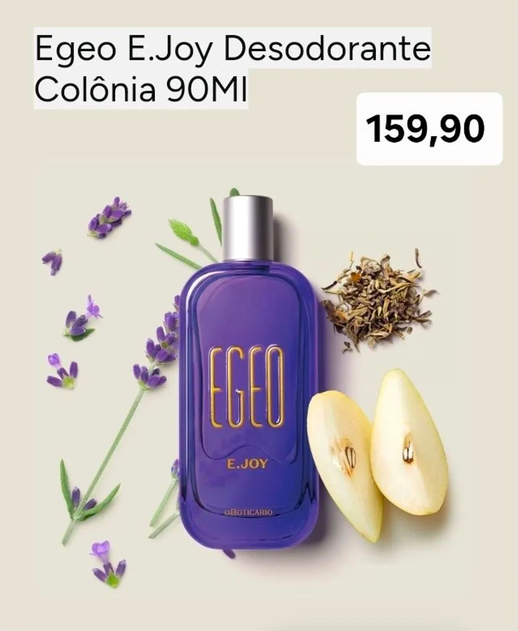 Perfume Egeo E.Joy  de O Boticário 