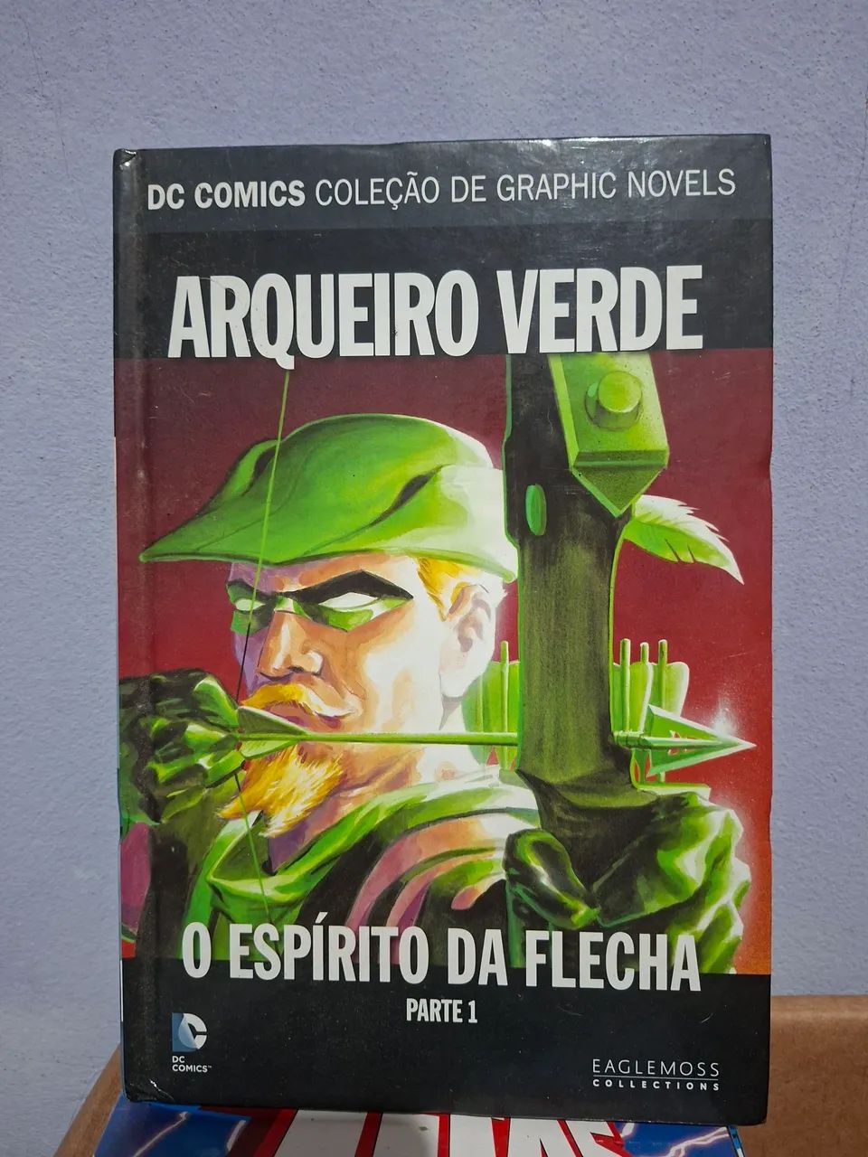 Arqueiro Verde: O Espírito da Flecha Parte 1 - Eaglemoss - Capa Dura