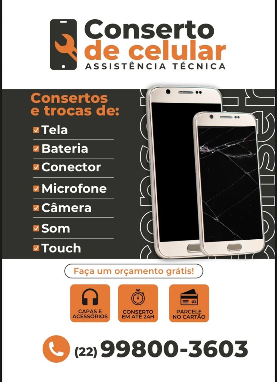 Conserto de Celular - Troca de Tela, Bateria, Câmera e muito mais!