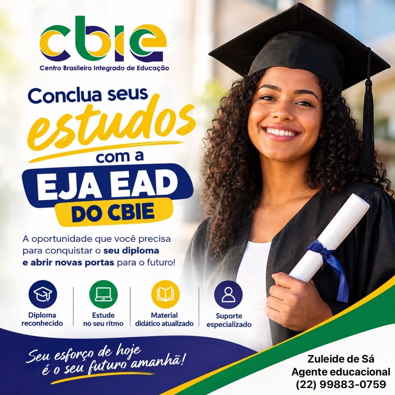 CONCLUA SEUS ESTUDOS PELA EJA EAD DO CBIE