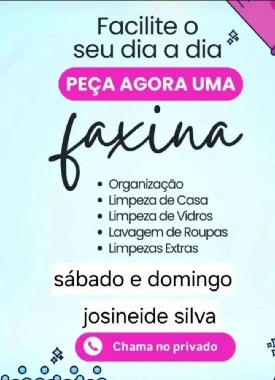 Faço faxina.