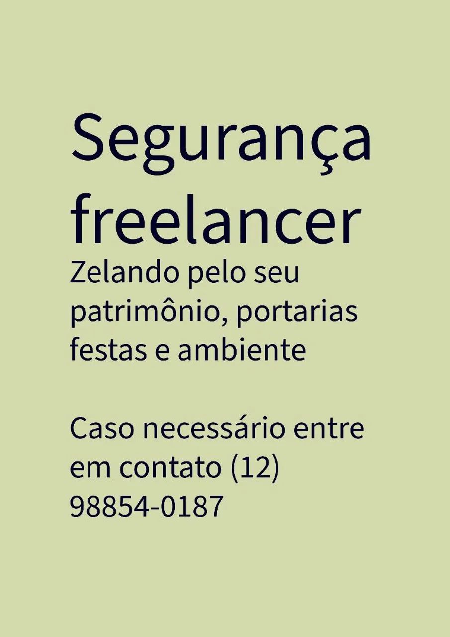 Segurança freelancer, gelando pelo seu patrimônio, portaria, festas e ambiente