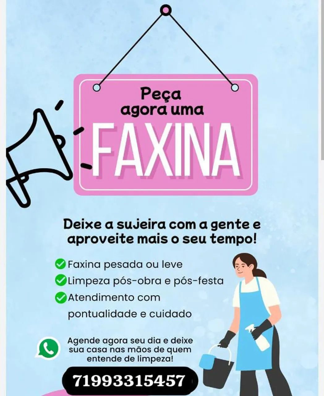 Faço faxina em geral ! 