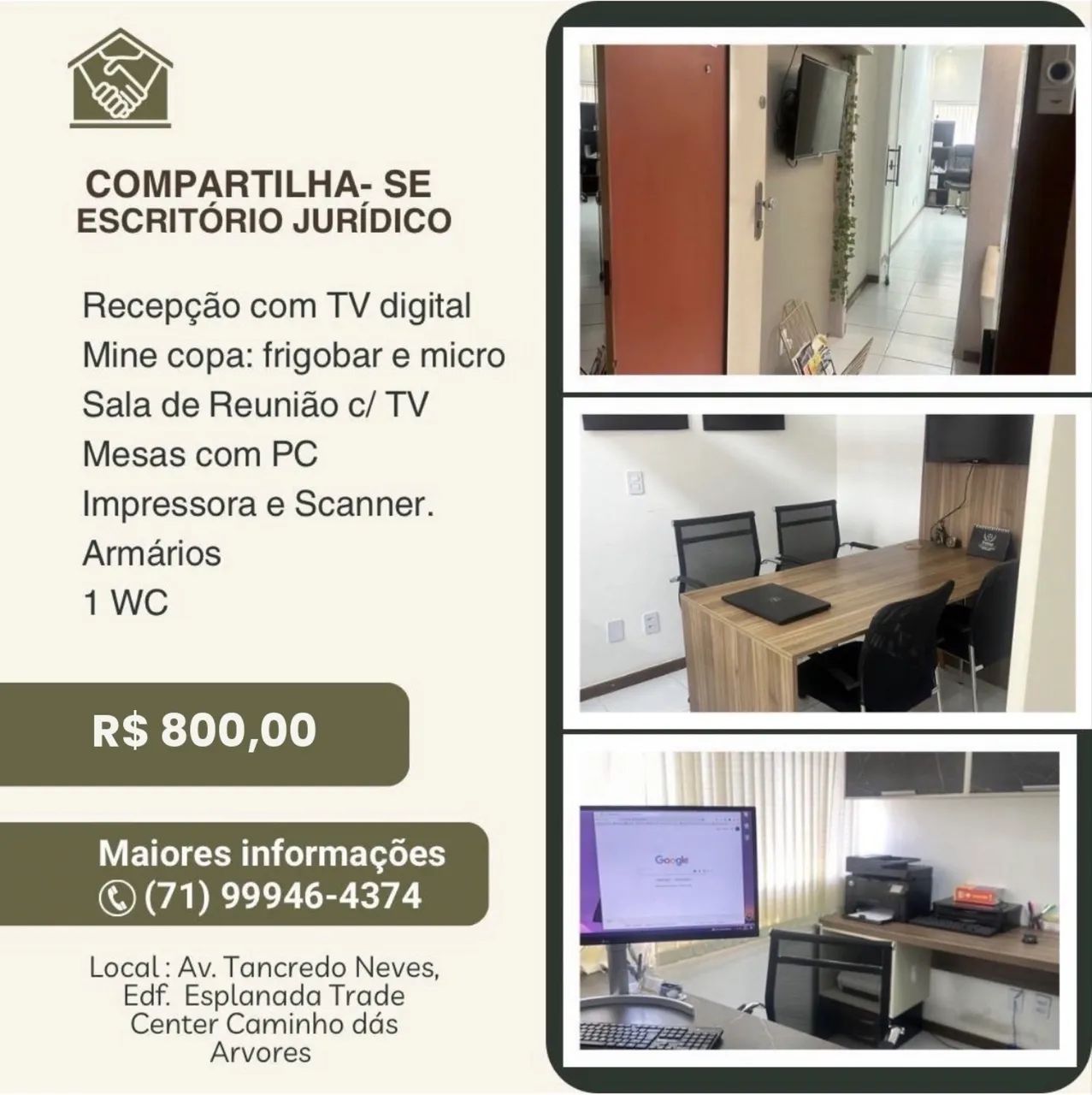 Compartilho escritório com outros colegas advogados