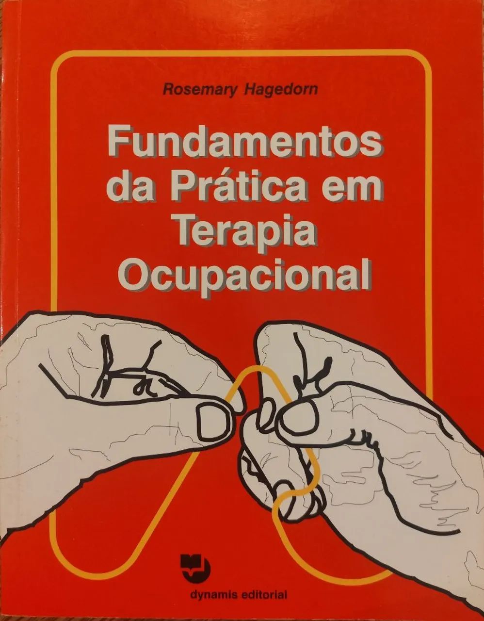 Fundamentos da Prática Em Terapia Ocupacional