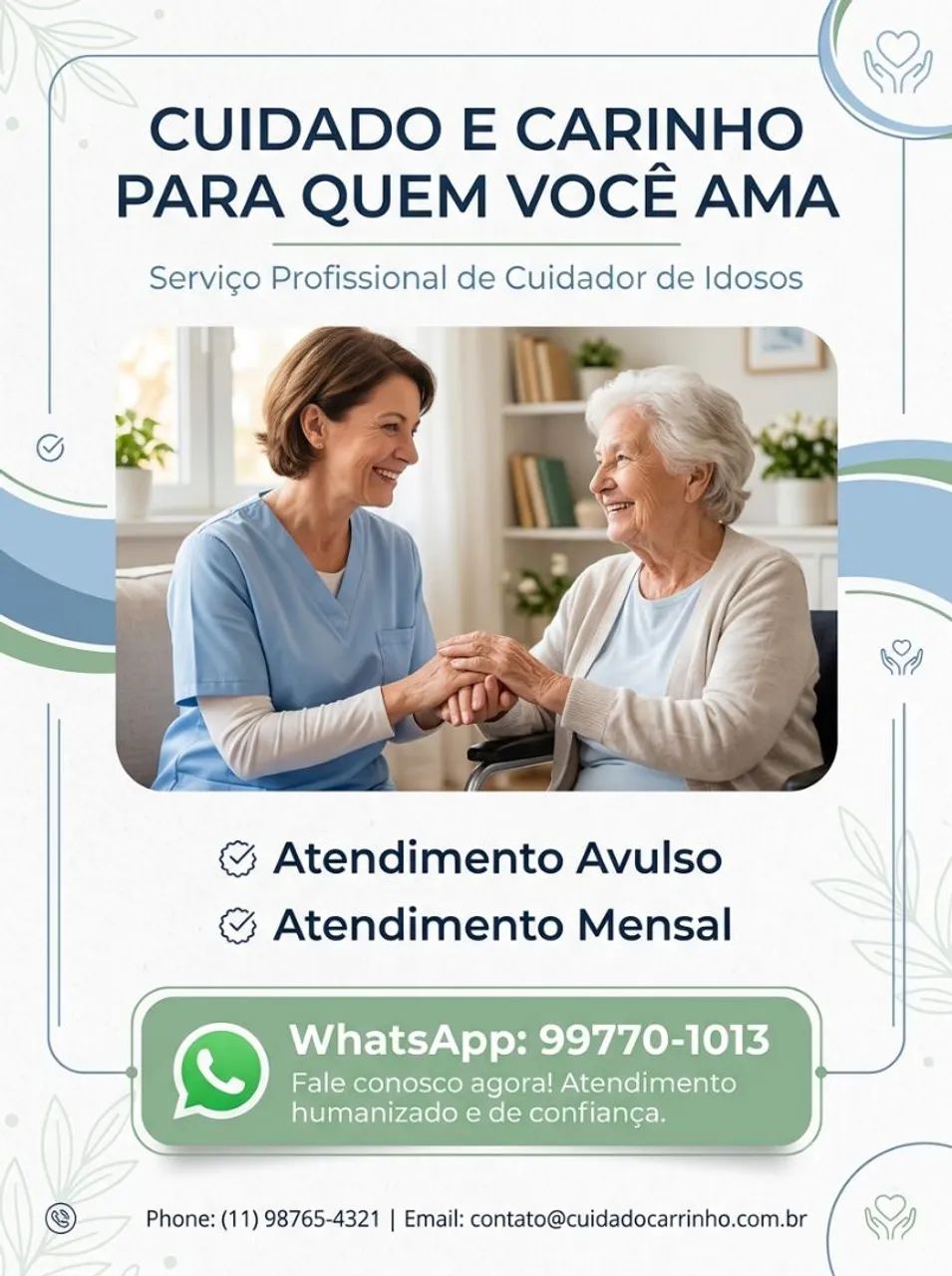 Cuidado com todo carinho 