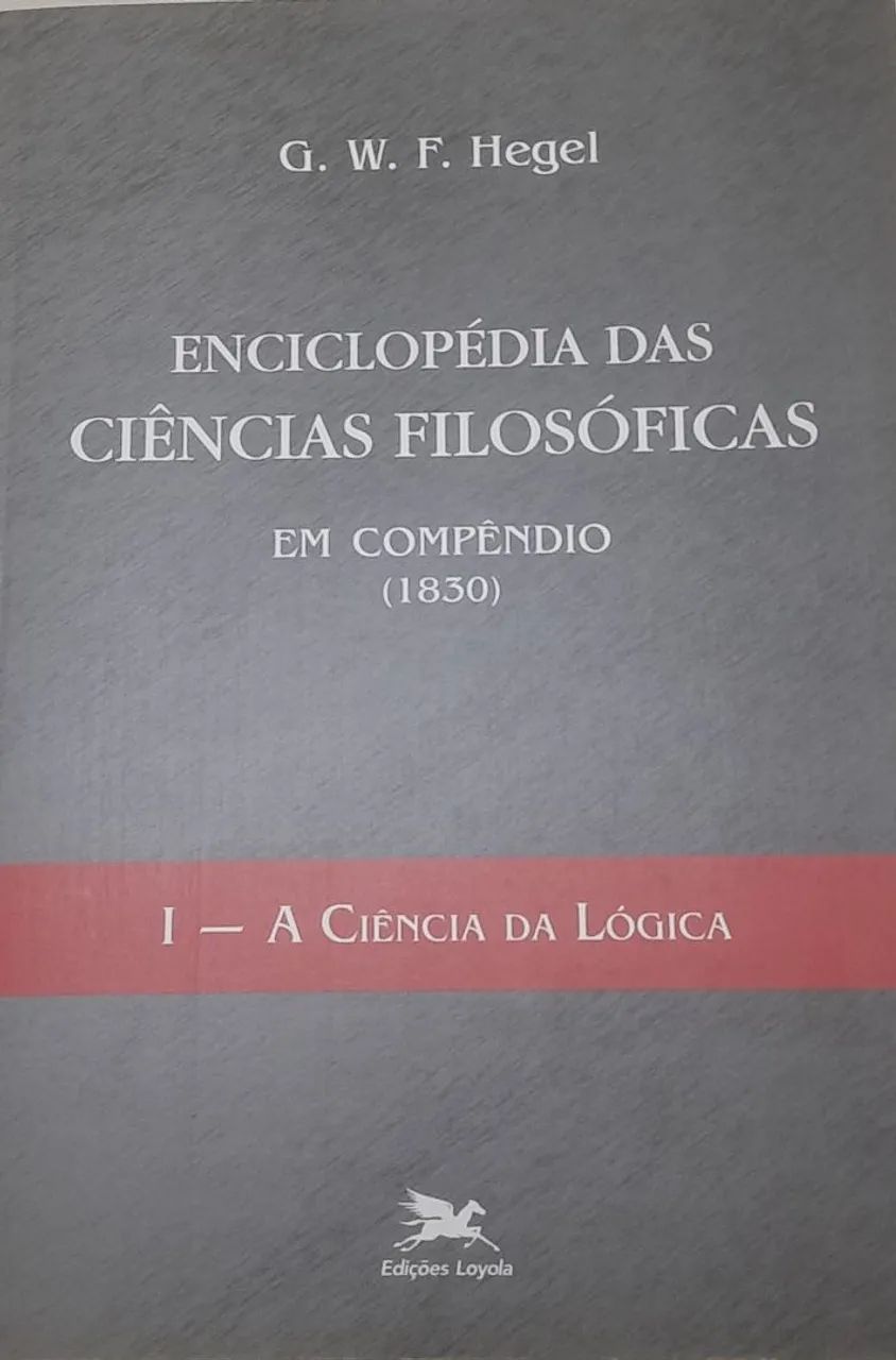 Enciclopédia das Ciências Filosóficas - G. W. F. Hegel - Livros e