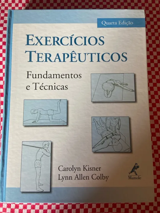 Exercícios Terapêuticos - Fundamentos e Técnicas - 4ª Edição