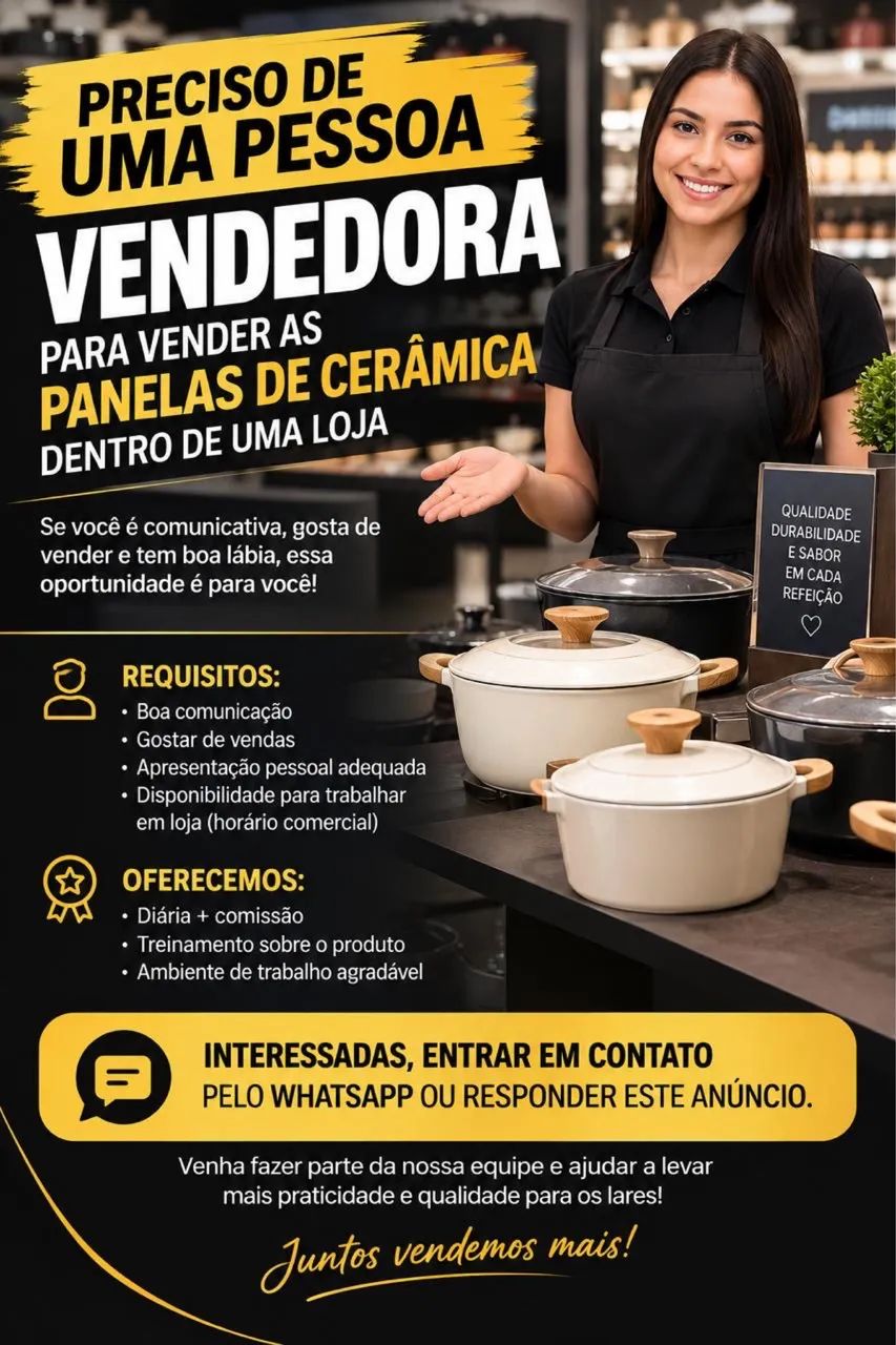 ? OPORTUNIDADE - VENDEDORA DE PANELAS DE CERÂMICA