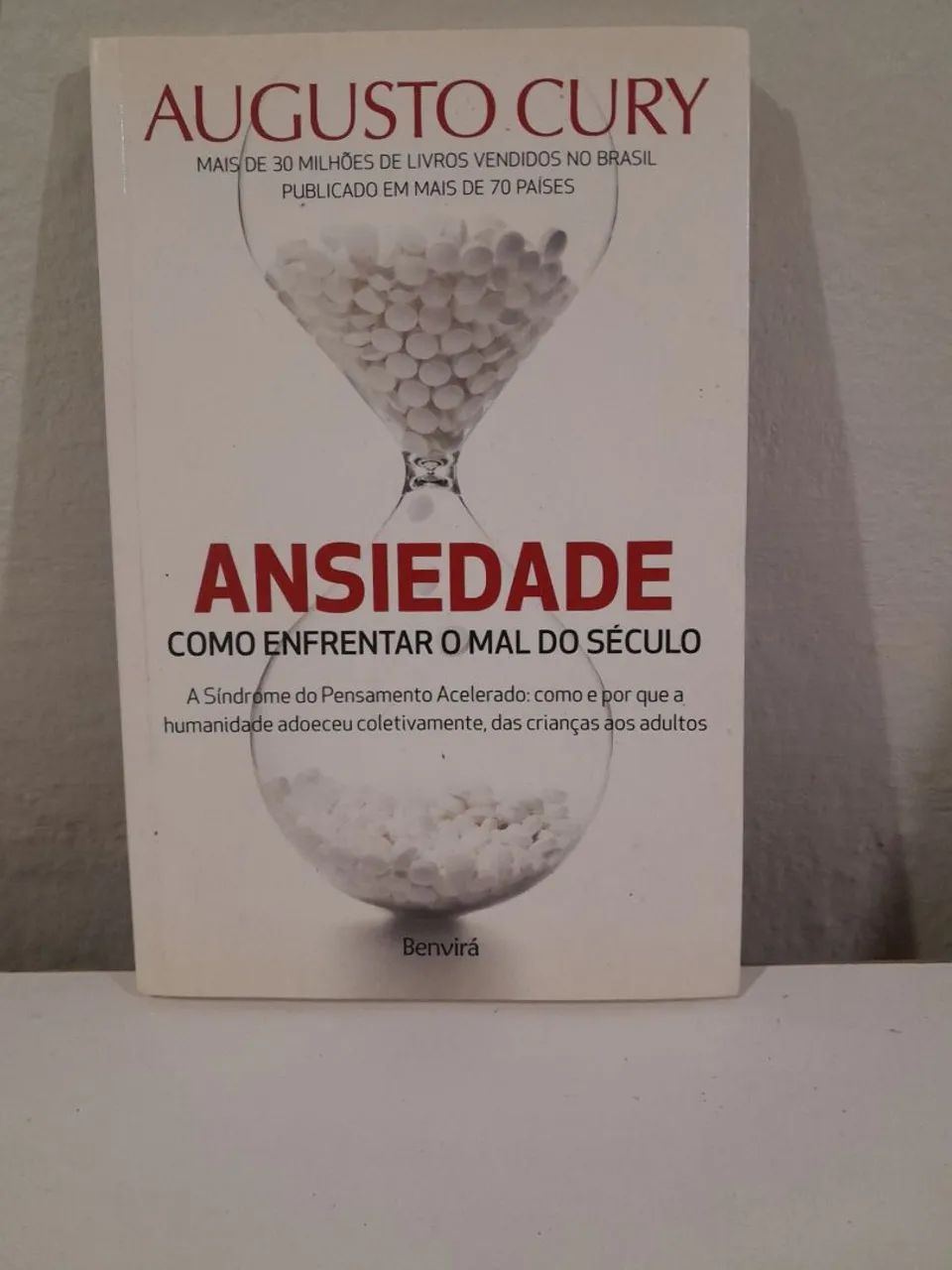 Livro Ansiedade: Como Enfrentar o Mal do Século - Augusto Cury