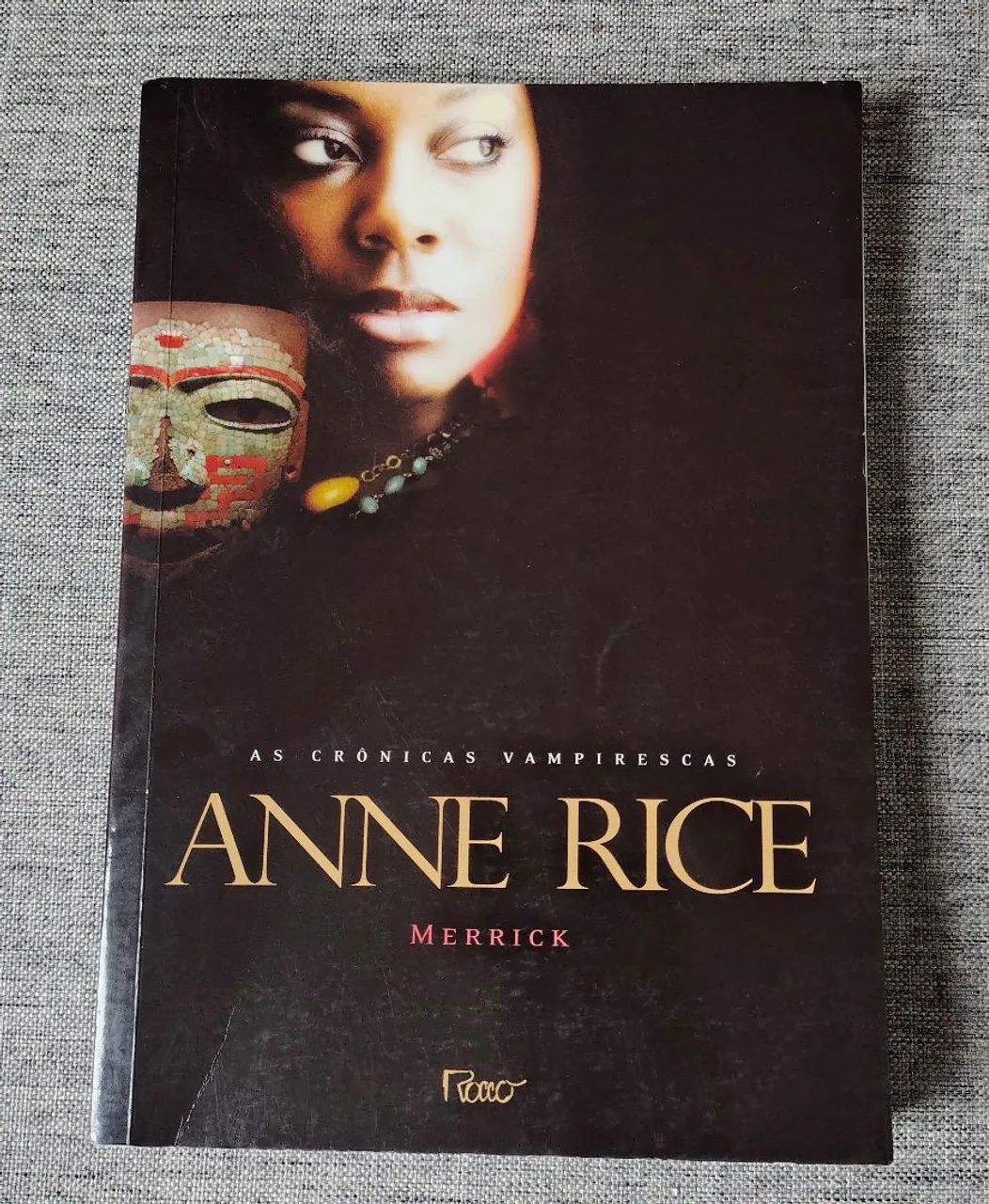 Merrick - As crônicas vampirescas de Anne Rice 