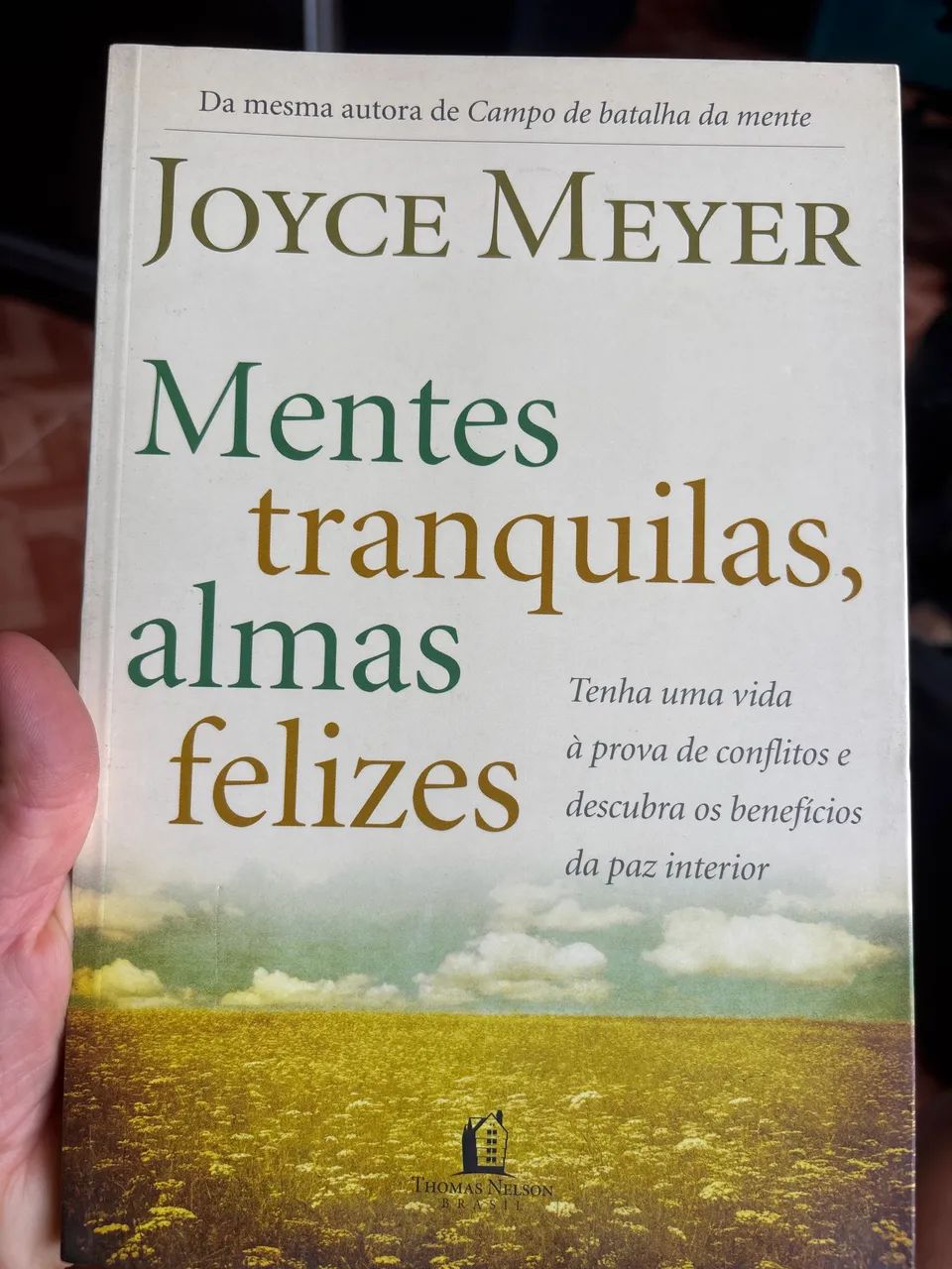 Livro ?Mentes tranquilas, almas felizes? Joyce Meyer