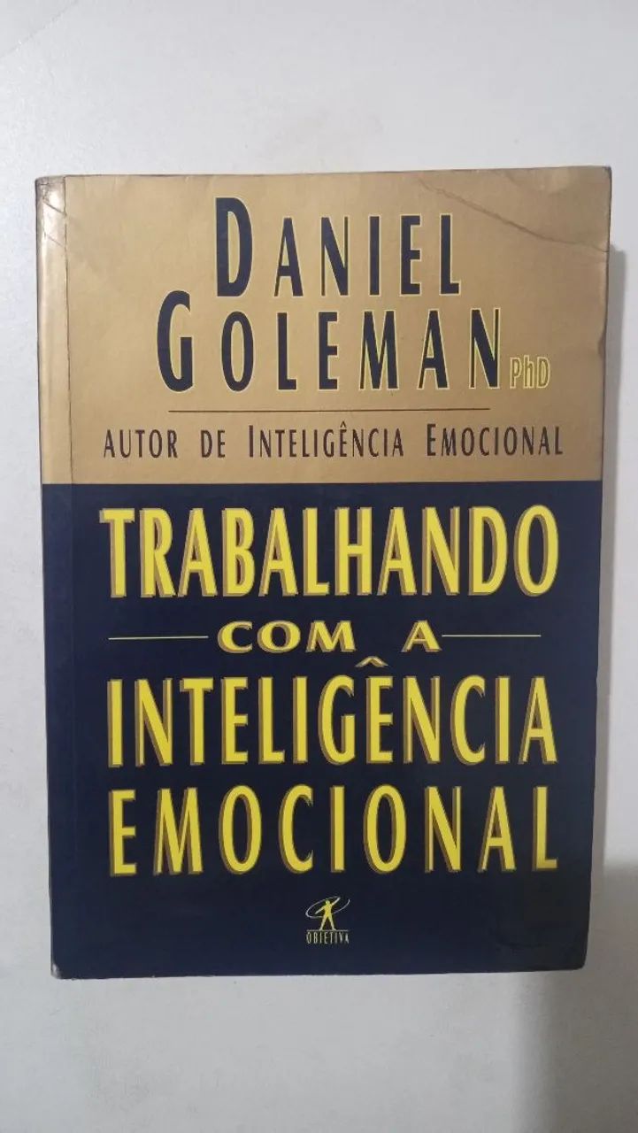 Trabalhando com a Inteligência Emocional - Daniel Goleman