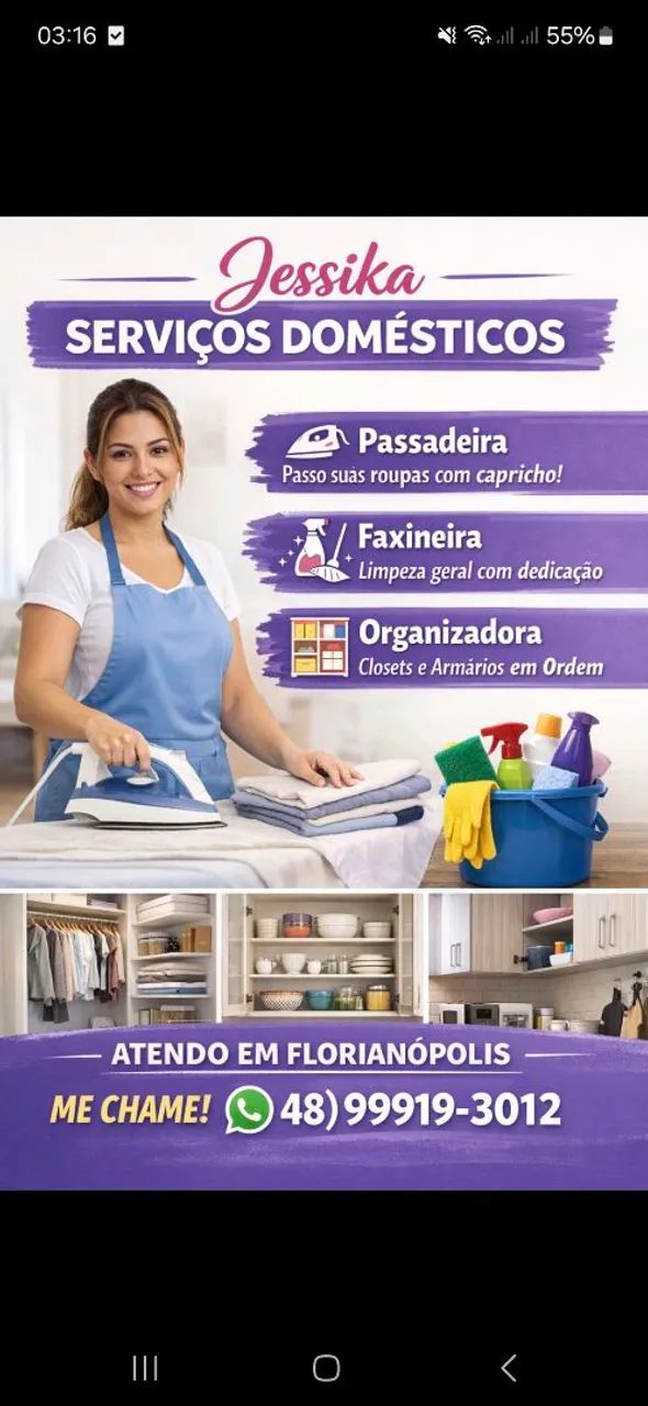 Passadeira, faxineira e organizadora com perfeição