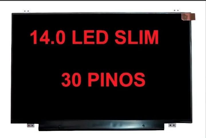 Tela led slim fosca 14 polegadas 30 pinos