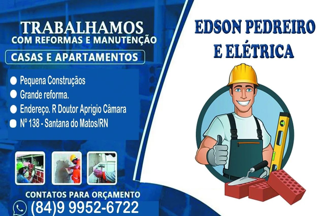 Edson pedreiro e Elétrica ?