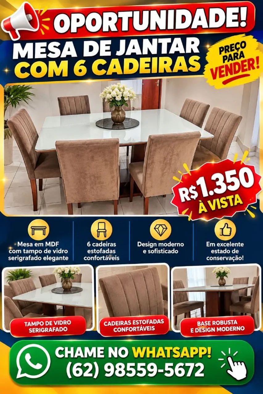 "Mesa com 6 cadeiras ? R$ 1.350?